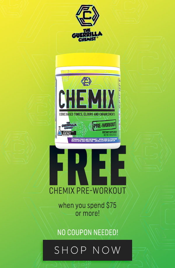 Spend 75 Or More And Get A FREE Chemix PreWorkout.... Chemix Lifestyle