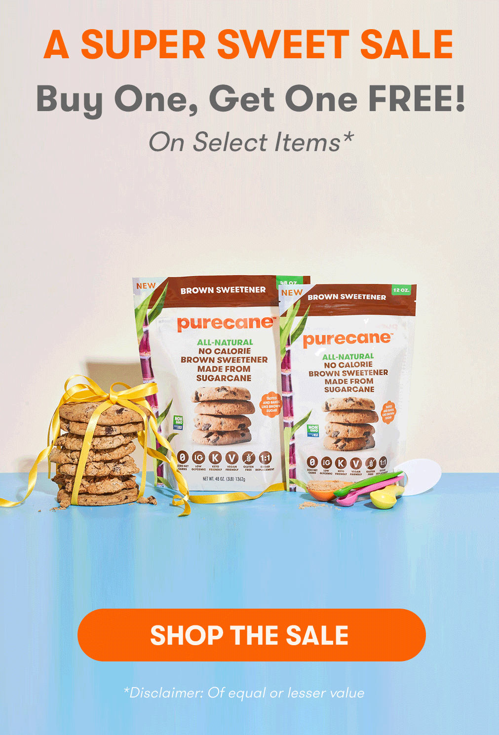 BUY ONE GET ONE! A super SWEET deal! Purecane