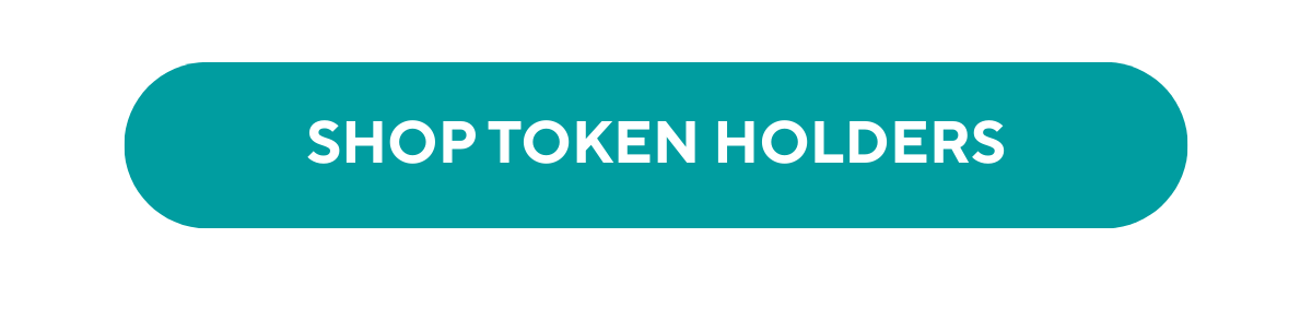 SHOP TOKEN HOLDERS