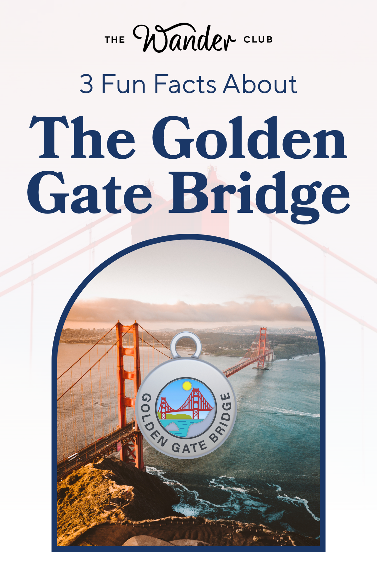 3 Fun Facts About the Golden Gate Bridge