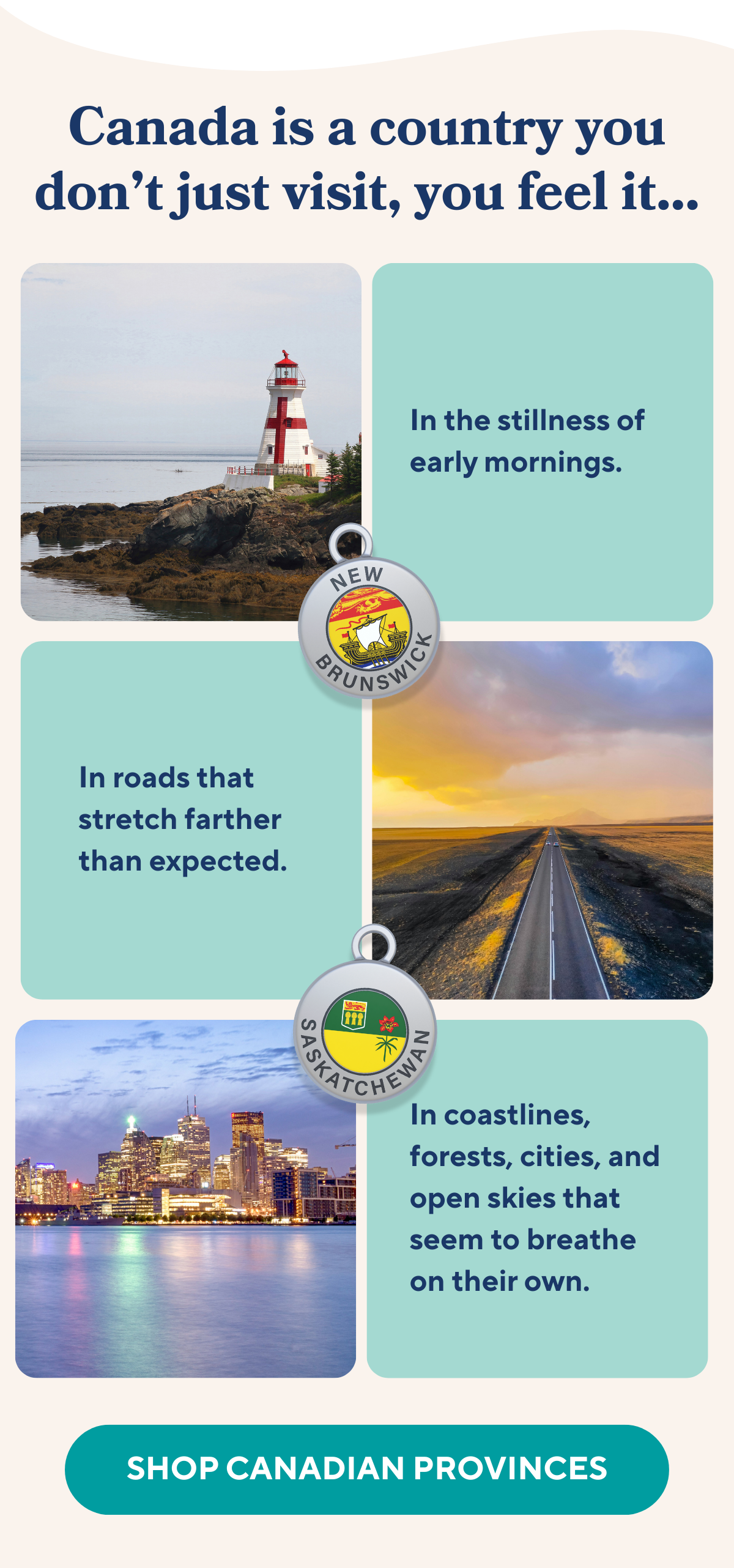 Canada is a country you don't just visit, you feel it... - Shop Canadian Provinces