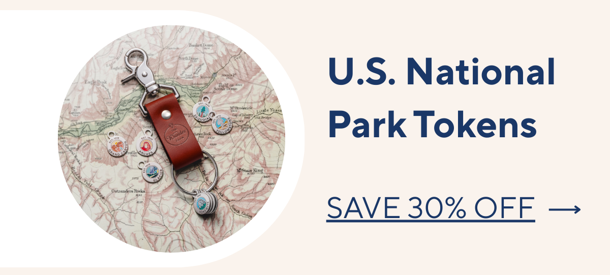 U.S. National Park Tokens- SAVE 30% OFF