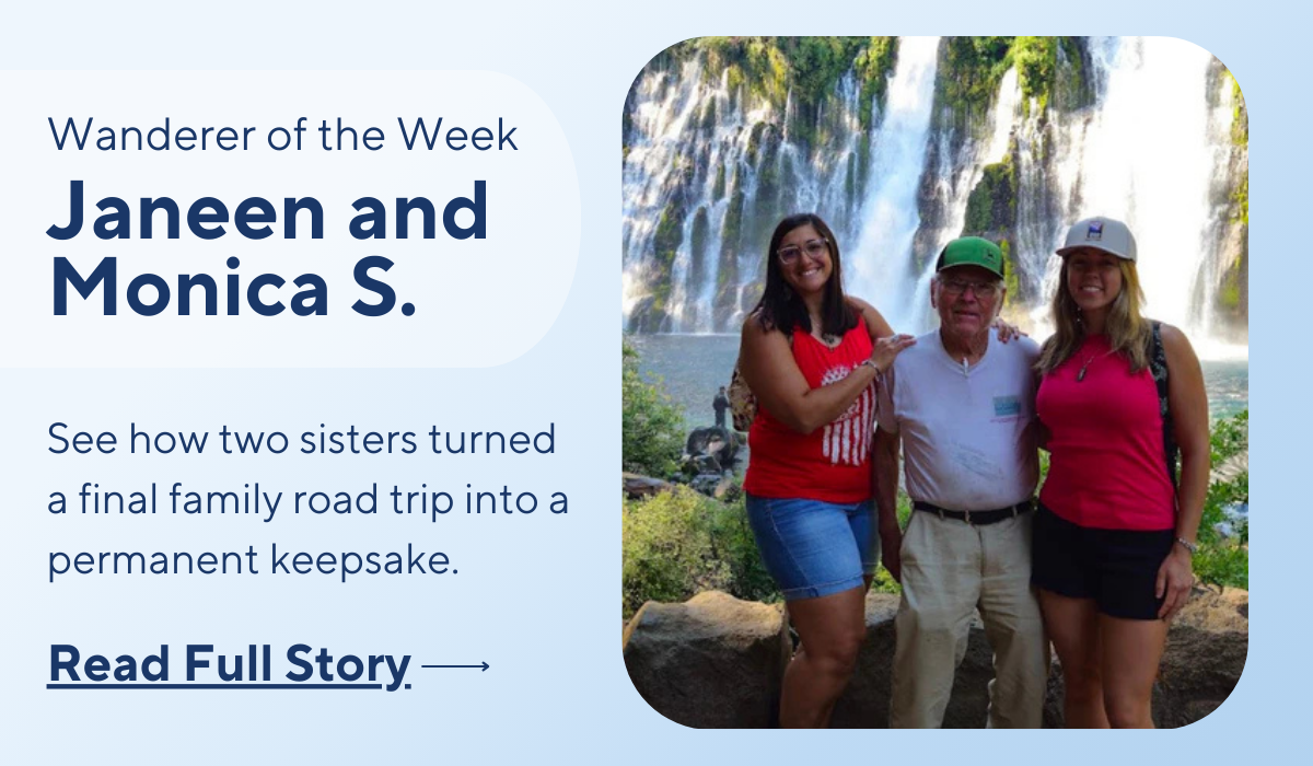 Wanderer of the Week: Janeen and Monica S.- READ FULL STORY