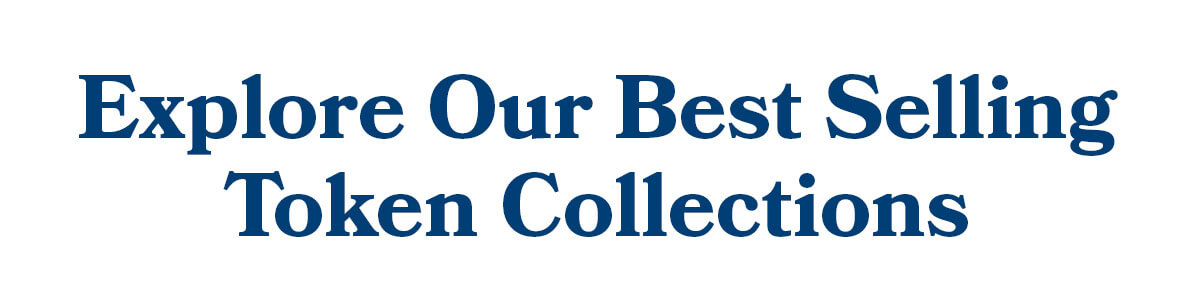 Explore Our Best Selling  Token Collections