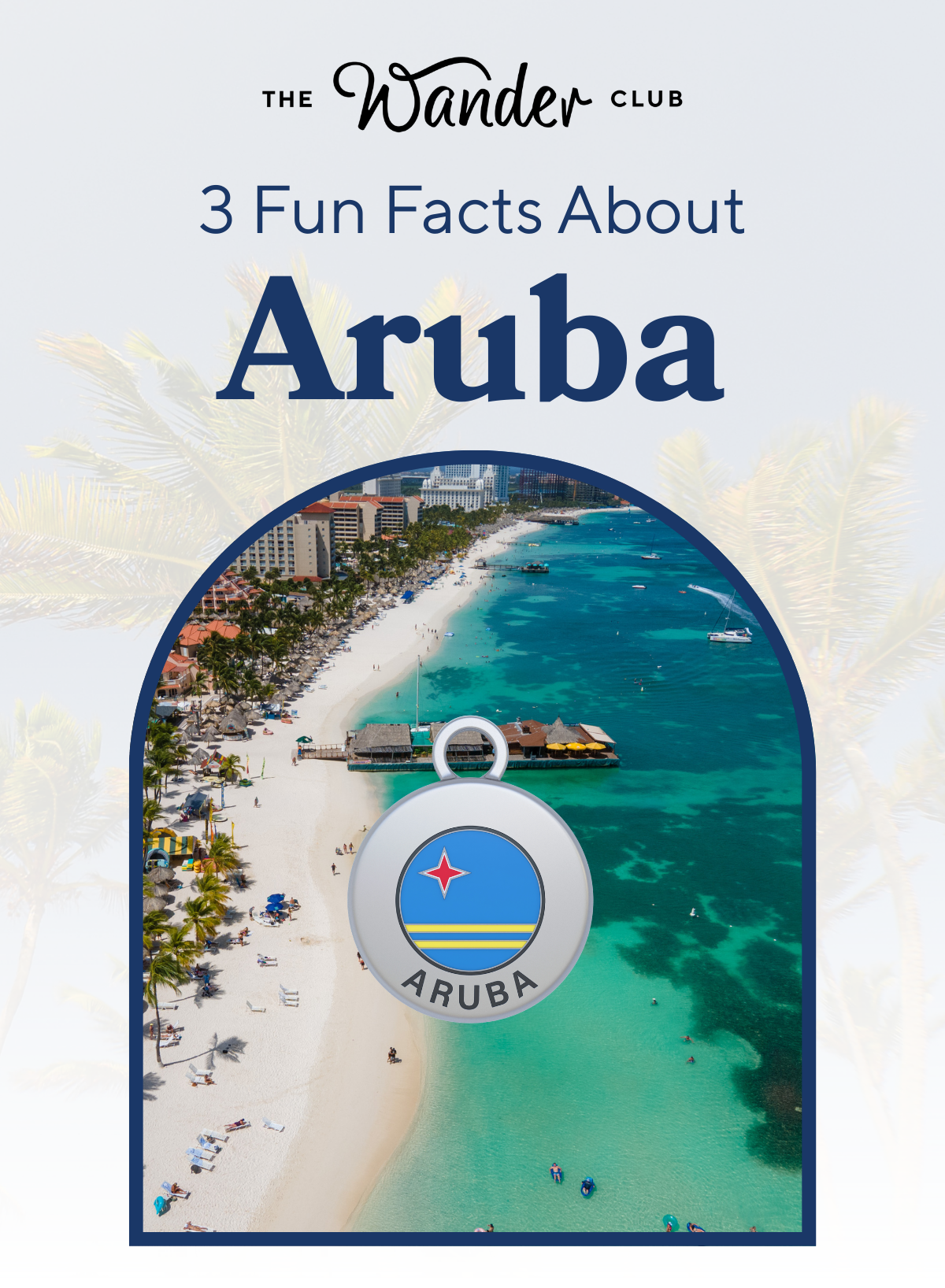 4 Fun Facts About Aruba
