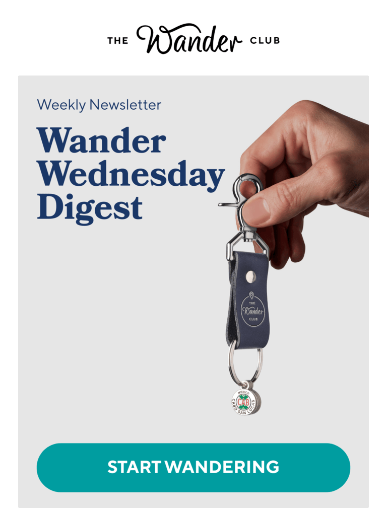 Weekly Newsletter: Wander Wednesday Digest- START WANDERING