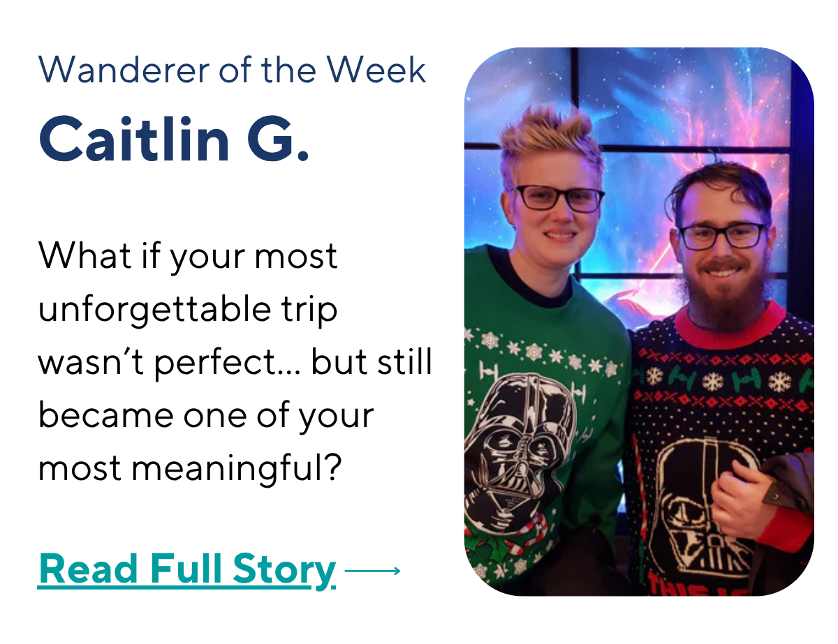 Wanderer of the Week: Caitlin G.