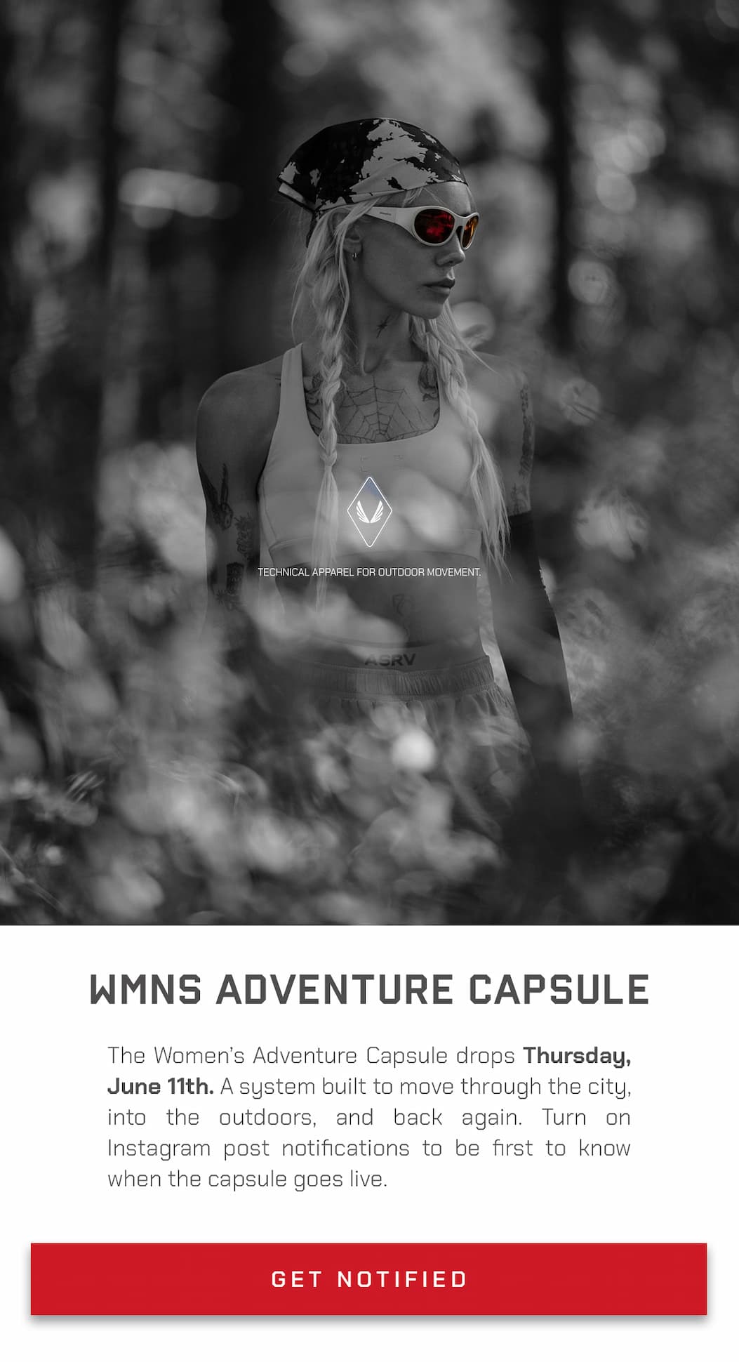 The Women’s Adventure Capsule drops Thursday, June 11th. A system built to move through the city, into the outdoors, and back again. Turn on Instagram post notifications to be first to know when the capsule goes live.