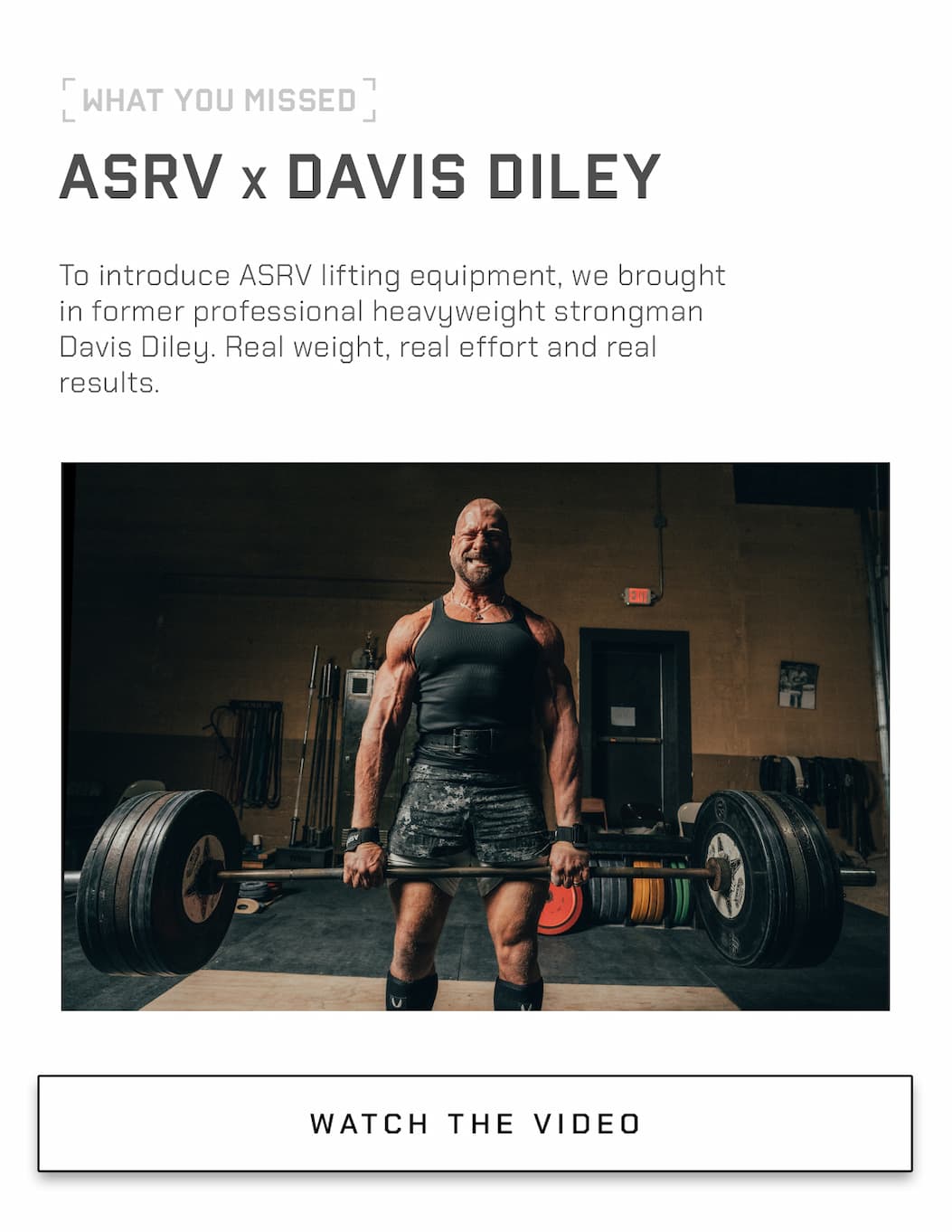 To introduce ASRV lifting equipment, we brought in former professional heavyweight strongman Davis Diley. Real weight, real effort and real results.
