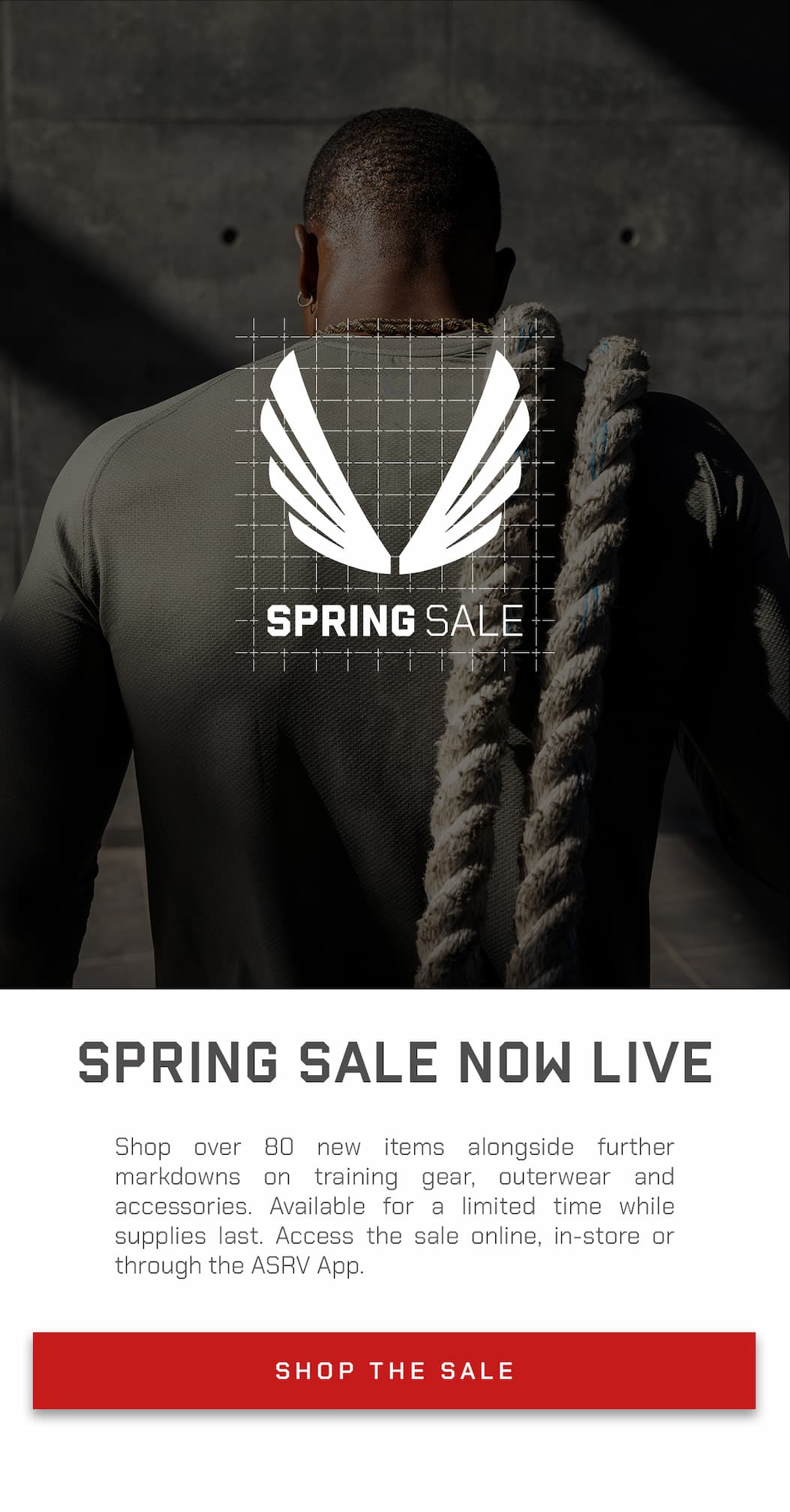 Shop over 80 new items alongside further markdowns on training gear, outerwear and accessories. Available for a limited time while supplies last. Access the sale online, in-store or through the ASRV App.