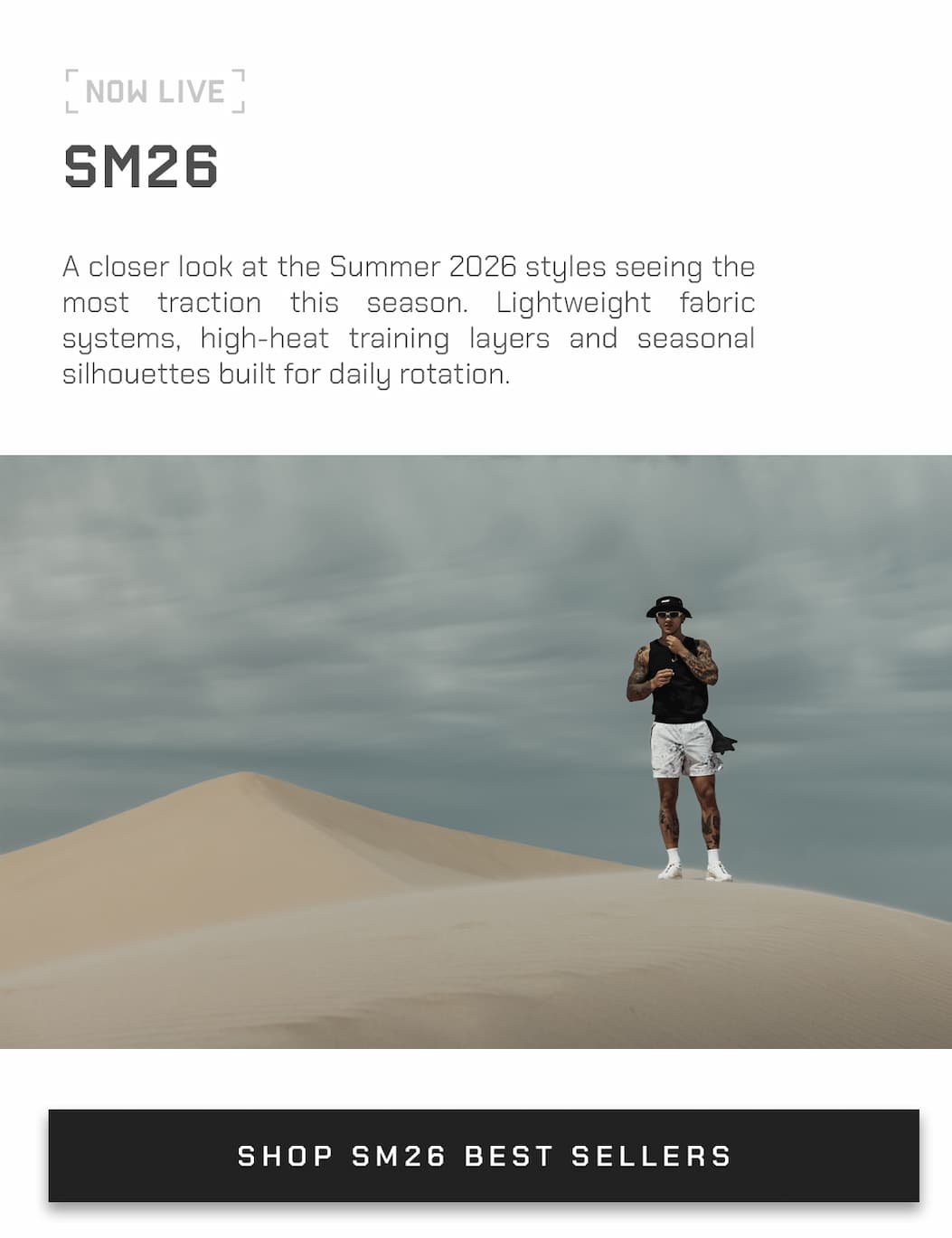 A closer look at the Summer 2026 styles seeing the most traction this season. Lightweight fabric systems, high-heat training layers and seasonal silhouettes built for daily rotation.