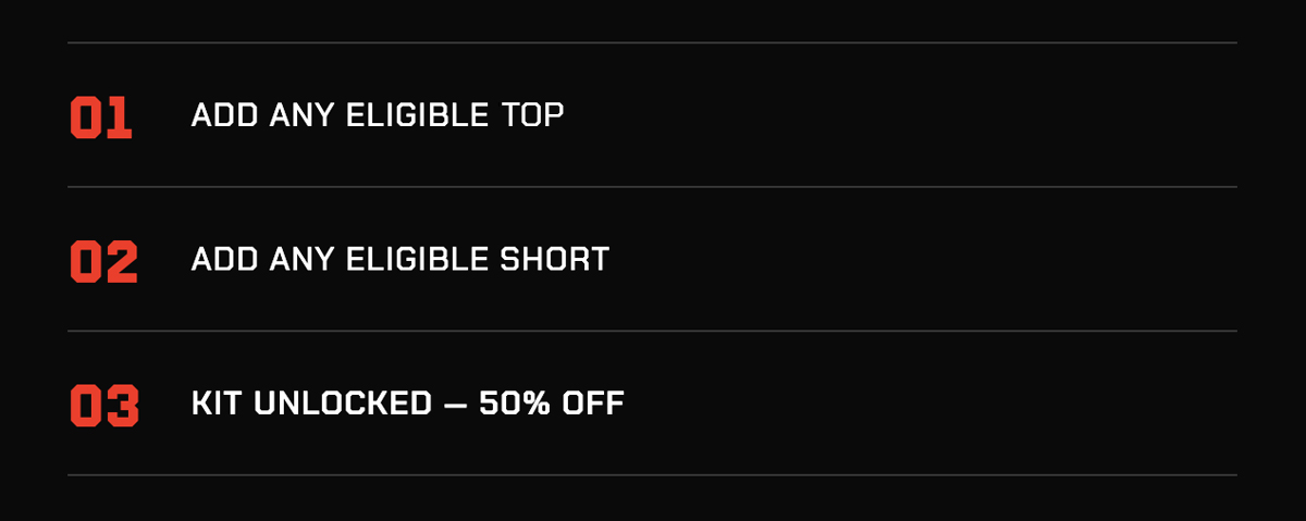 ADD ANY ELIGIBLE TOP ADD ANY ELIGIBLE SHORT KIT UNLOCKED - 50% OFF 