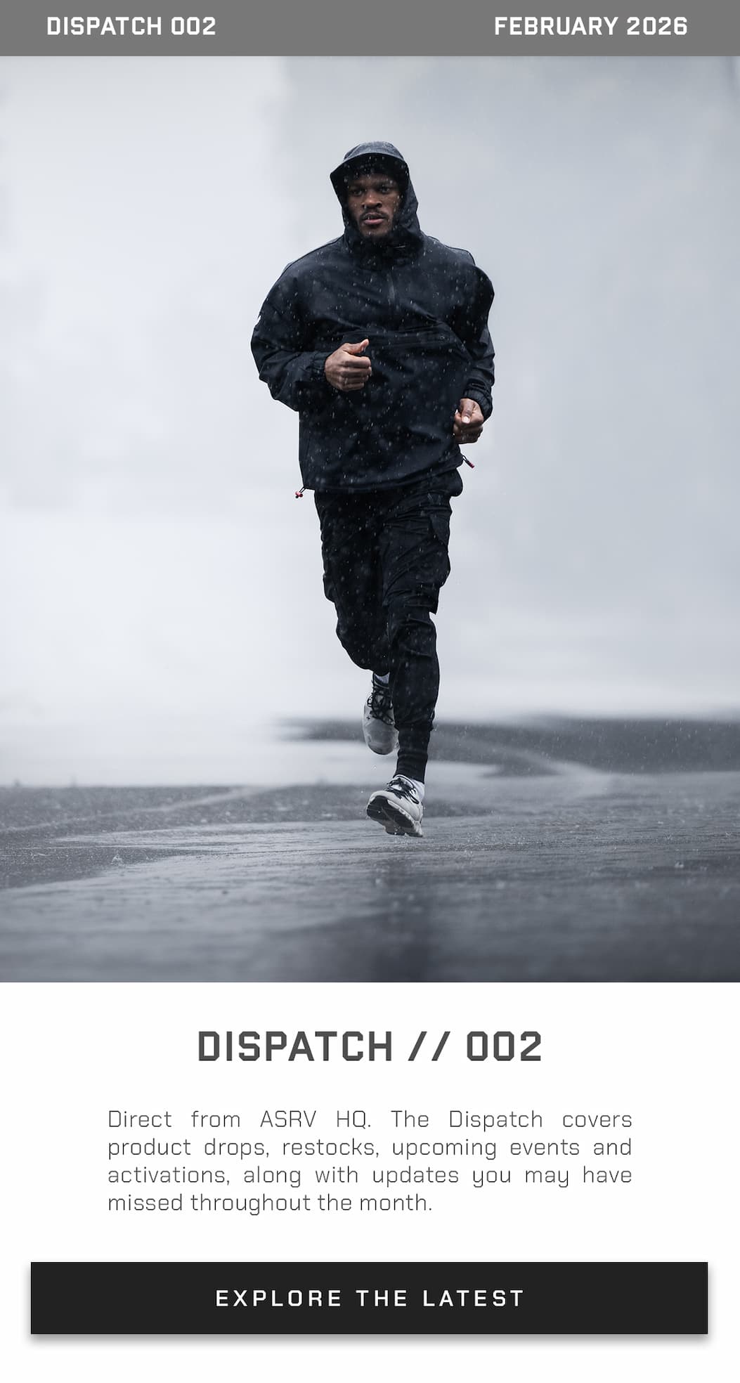 Direct from ASRV HQ. The Dispatch covers product drops, restocks, upcoming events and activations, along with updates you may have missed throughout the month.