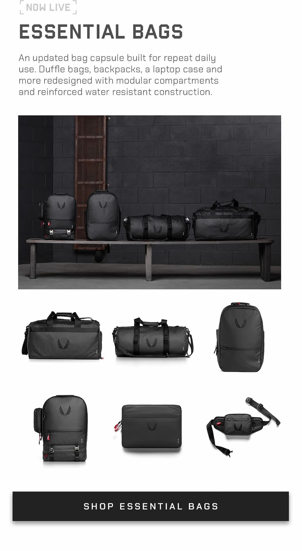 An updated bag capsule built for repeat daily use. Duffle bags, backpacks, a laptop case and more redesigned with modular compartments and reinforced  water resistant construction.