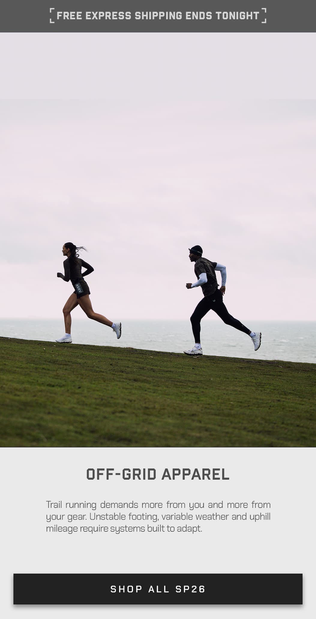 Trail running demands more from you and more from your gear. Unstable footing, variable weather and uphill mileage require systems built to adapt.