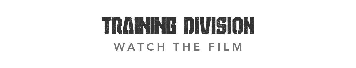 Training Division – Watch the Film