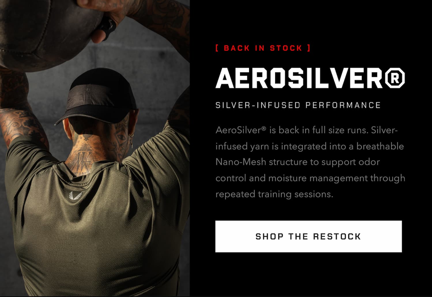 AeroSilver® is back in full size runs. Silver-infused yarn is integrated into a breathable Nano-Mesh structure to support odor control and moisture management through repeated training sessions.