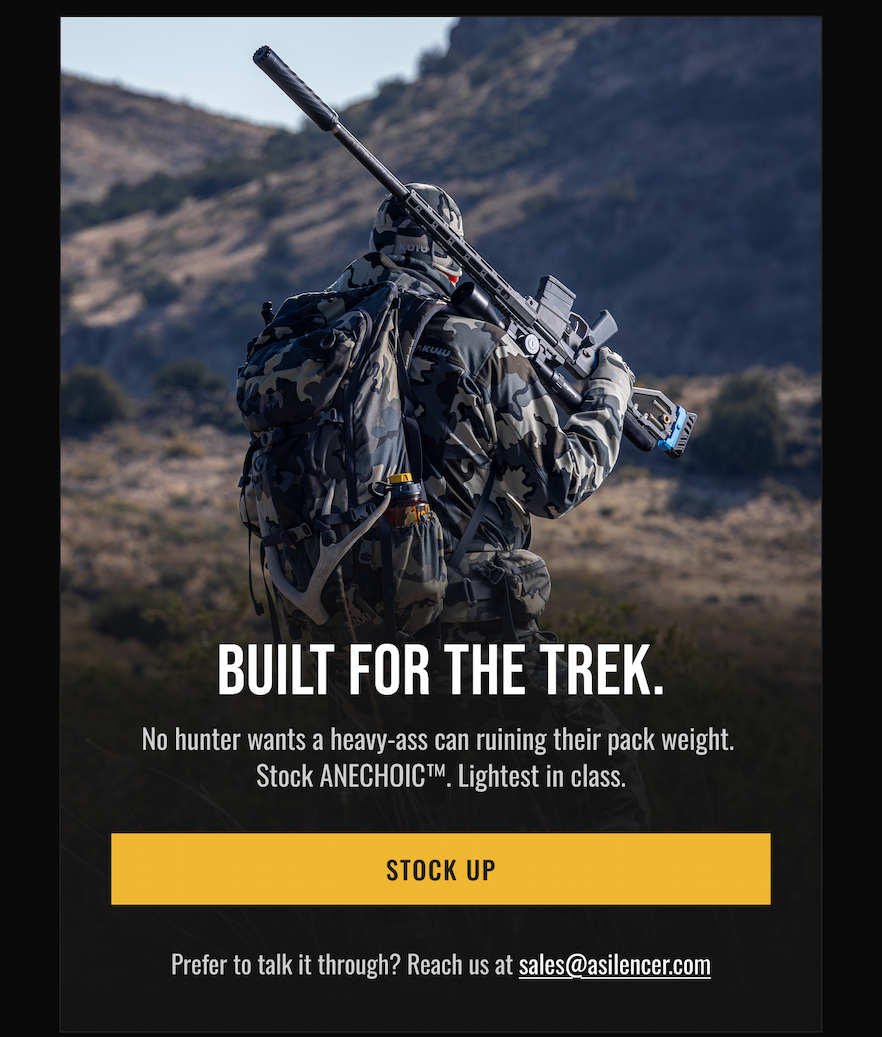 Hunter in camo carrying rifle. Text: Built For The Trek. No hunter wants a heavy-ass can ruining pack weight. Stock Anechoic, lightest in class. Button: Stock Up.