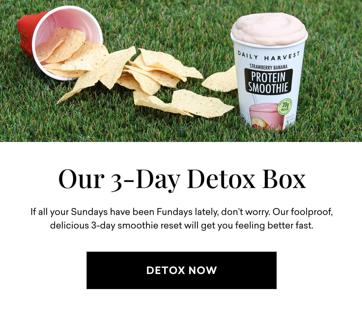 Our 3-Day Detox Box If all your Sundays have been Fundays lately, don't worry. Our foolproof, delicious 3-day smoothie reset will get you feeling better fast. | DETOX NOW
