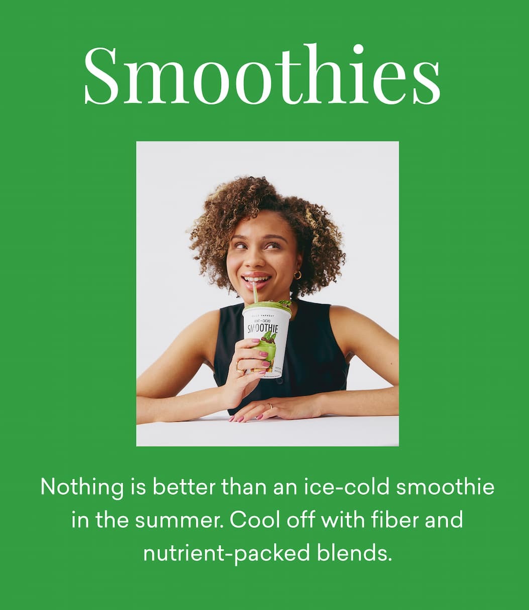 Smoothies | Nothing is better than an ice-cold smoothie in the summer. Cool off with fiber and nutrient-packed blends.