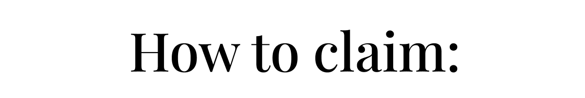 How to claim: