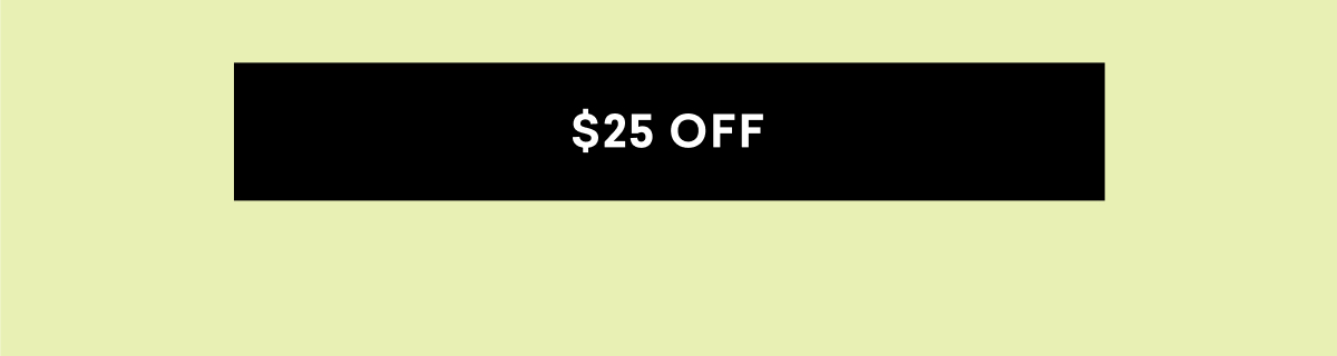 $25 OFF