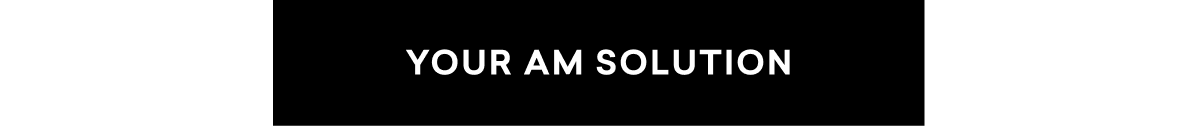 YOUR AM SOLUTION