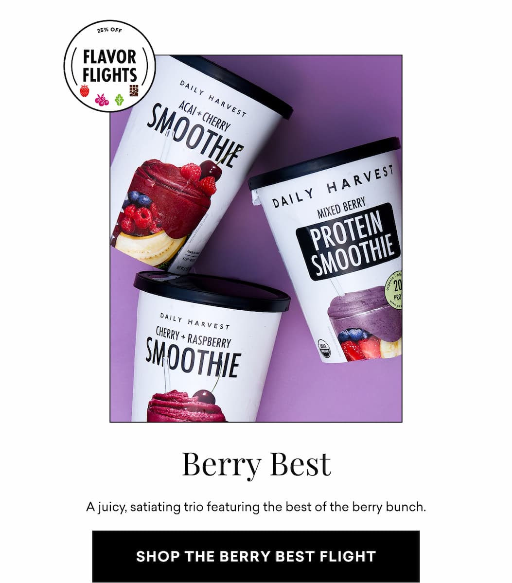 Berry Best: A juicy, satiating trio featuring the best of the berry bunch.