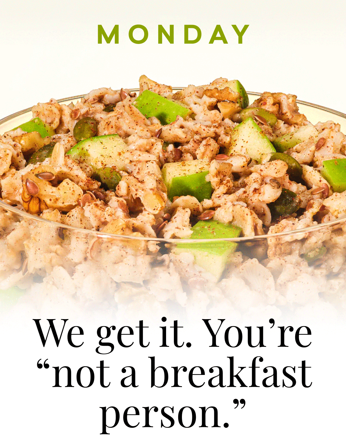 We get it. You're "not a breakfast person."