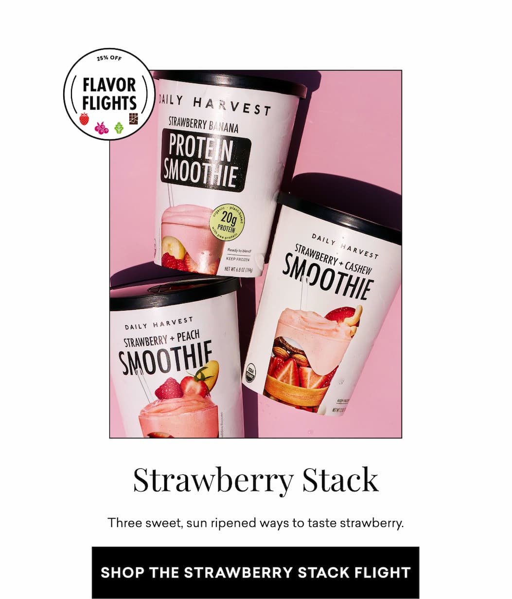 Strawberry Stack: Three sweet, sun ripened ways to taste strawberry.