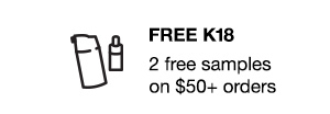 FREE K18 2 free samples on $50+ orders