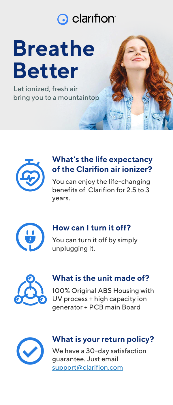 Clarifion Breathe Better! Let ionized, fresh air bring you to a