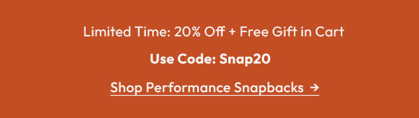 20% OFF Performance Snapback | Shop Now 