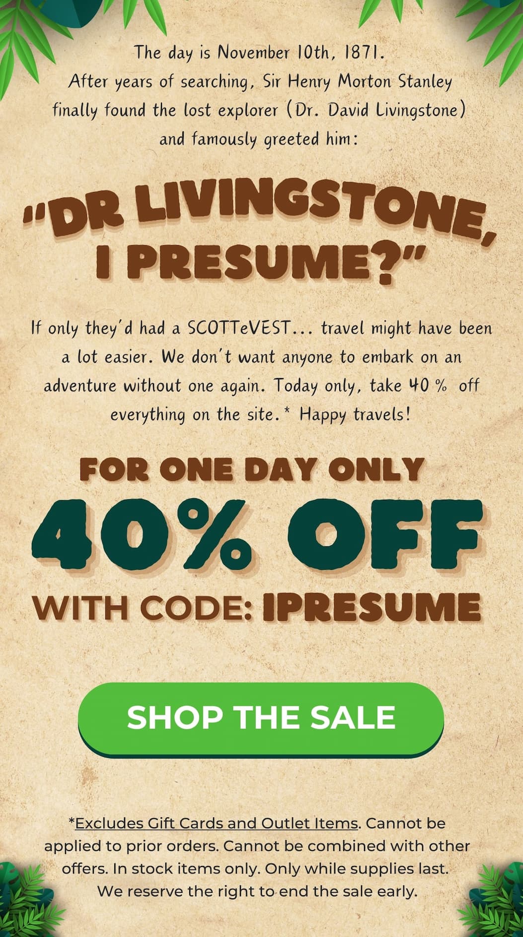 Dr. Livingstone, I Presume - One Day Only Secret Sale November 102025