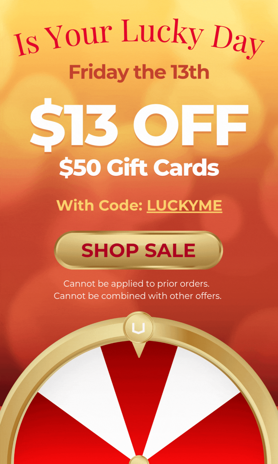 Friday the 13th is Your Lucky Day - $13 off $50 Gift Cards Today Only