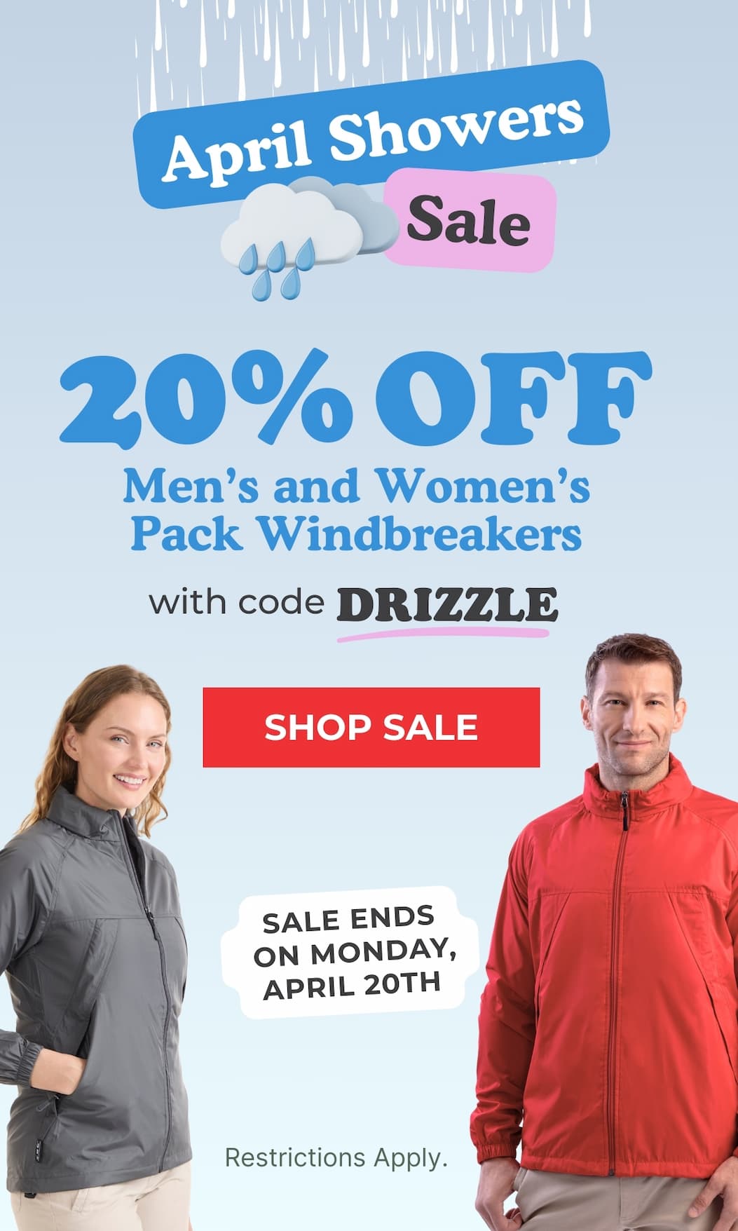 April Showers 20% off men's and women's Pack Windbreakers through Monday, April 20th