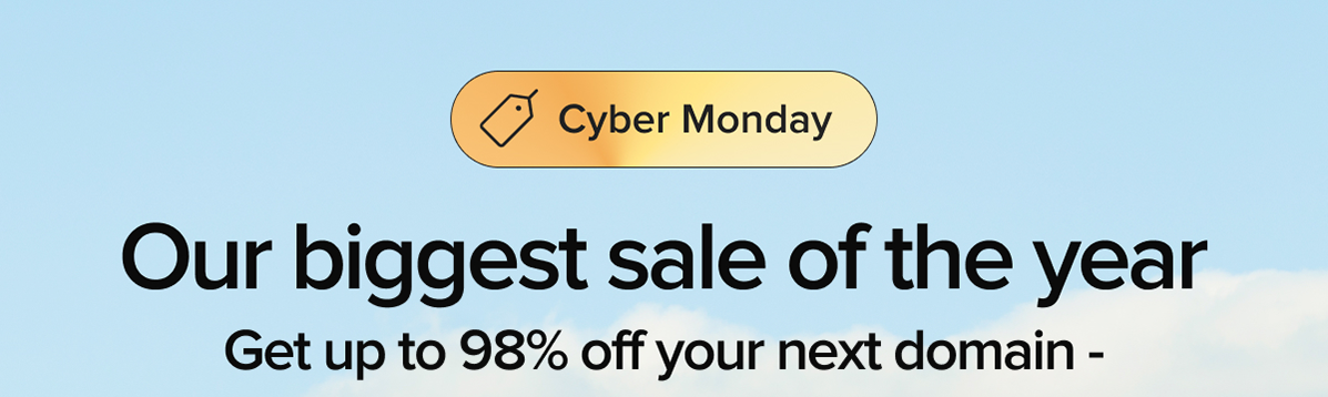 Cyber Monday - Domains up to 98% off