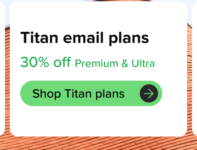 Shop Titan plans