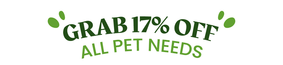 Grab 17% Off All Pet Needs