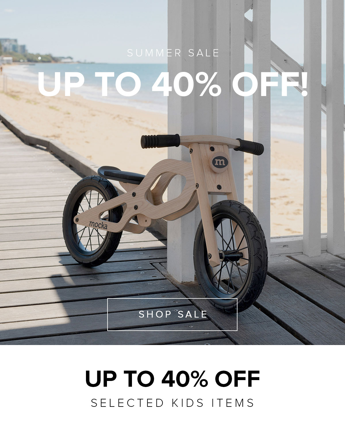 Summer sale on now - Up to 40% off selected items!