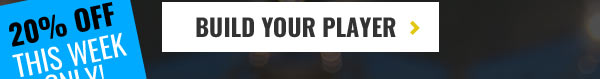 Build Your Player