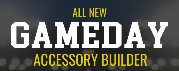 All New - Gameday Accessory Builder