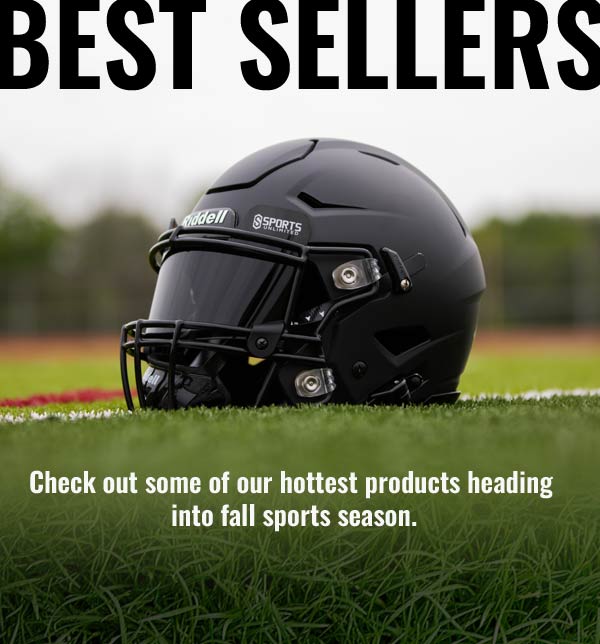 BEST SELLERS - Check out some of our hottest products heading into fall sports season.