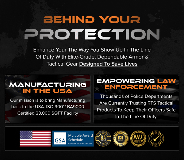 Behind Your Protection — Manufacturing in the USA | Empowering Law Enforcement