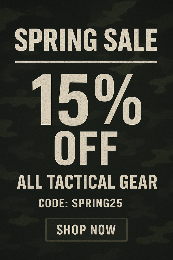 15% Off All Tactical Gear. Code: SPRING25