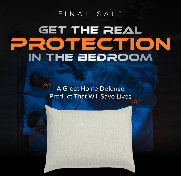 GET THE REAL PROTECTION IN THE BEDROOM