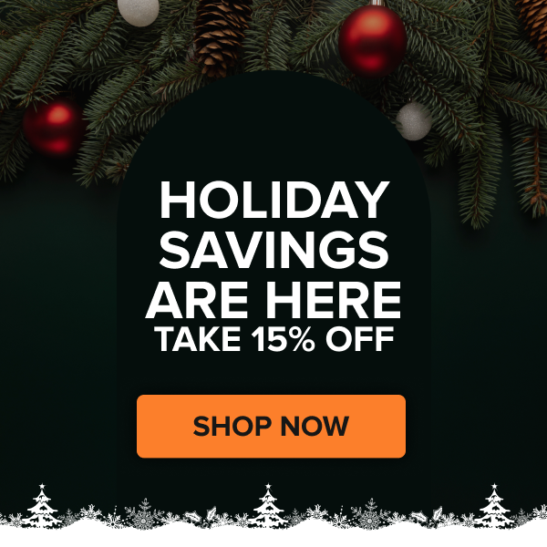 Holiday Savings Are Here