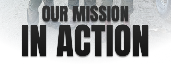 OUR MISSION IN ACTION