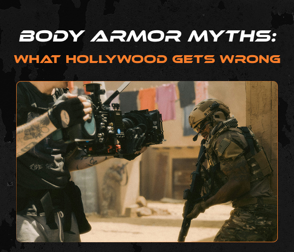 Body Armor Myths: What Hollywood Gets Wrong