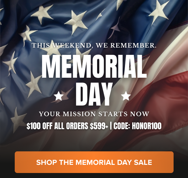 Memorial Day Weekend – Save $100 on orders $599+ with code HONOR100. Tribute to the fallen with American flag background. CTA: Shop the Memorial Day Sale.